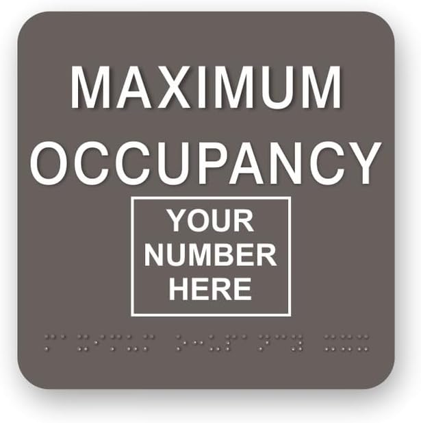JUSTBRAILLESIGNS CUSTOMIZABLE MAXIMUM OCCUPANCY braille sign, 6” x 6”, Max by JustBrailleSigns