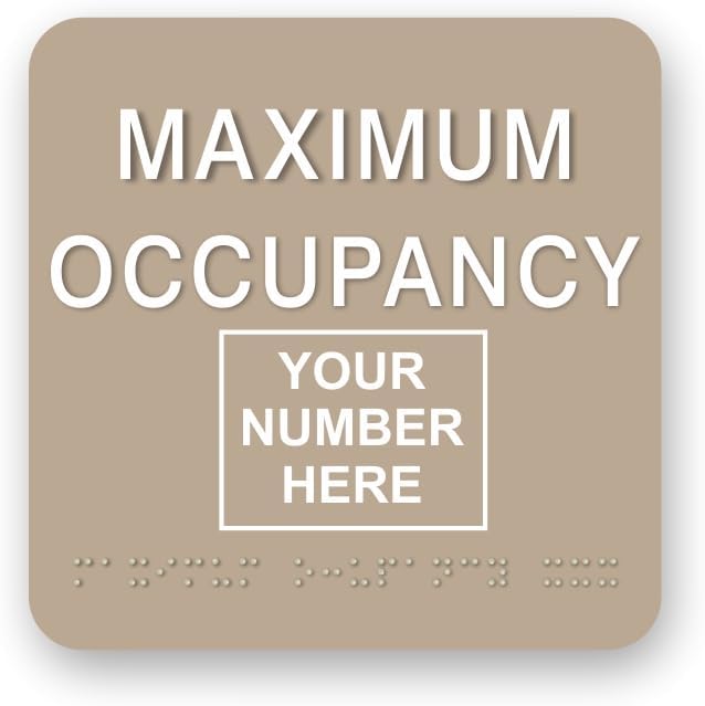 JUSTBRAILLESIGNS CUSTOMIZABLE MAXIMUM OCCUPANCY braille sign, 6” x 6”, Max by JustBrailleSigns