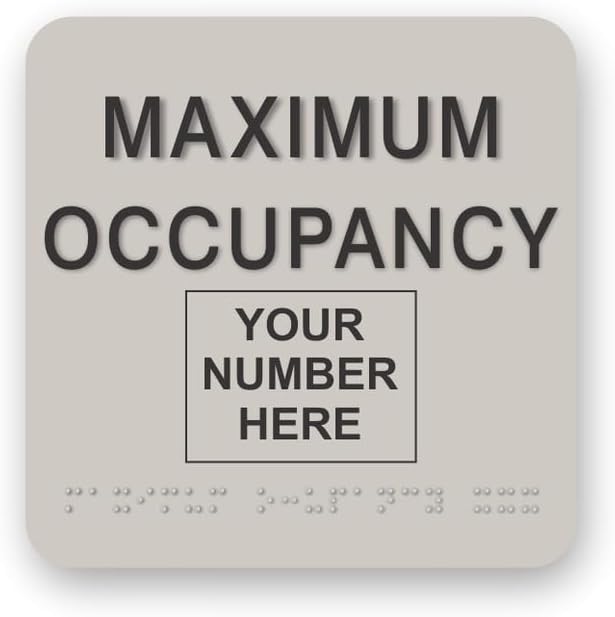 JUSTBRAILLESIGNS CUSTOMIZABLE MAXIMUM OCCUPANCY braille sign, 6” x 6”, Max by JustBrailleSigns