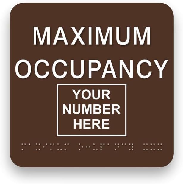 JUSTBRAILLESIGNS CUSTOMIZABLE MAXIMUM OCCUPANCY braille sign, 6” x 6”, Max by JustBrailleSigns