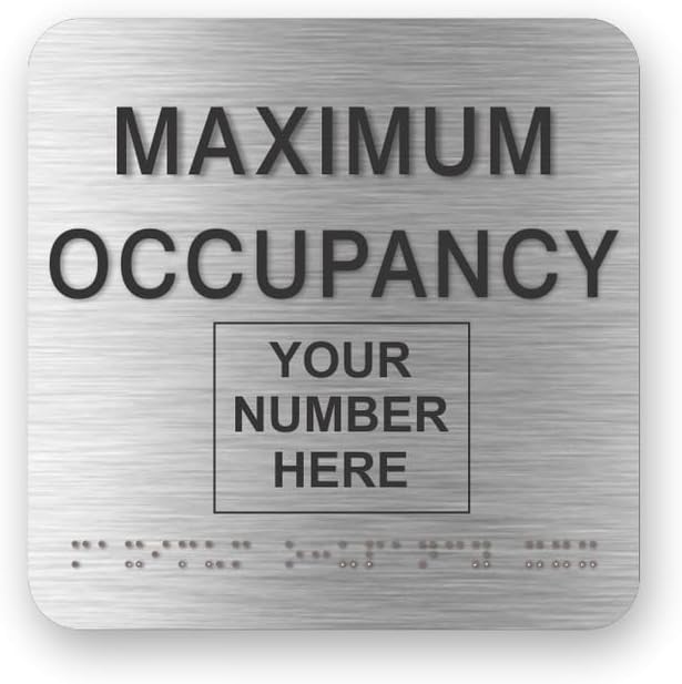 JUSTBRAILLESIGNS CUSTOMIZABLE MAXIMUM OCCUPANCY braille sign, 6” x 6”, Max by JustBrailleSigns