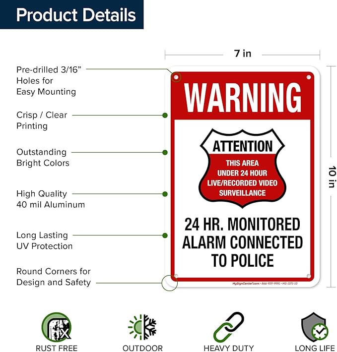 Warning 24 HR. Monitored Alarm Connected To Police Sign, 7x10 Inches, Rust Free - Image 6