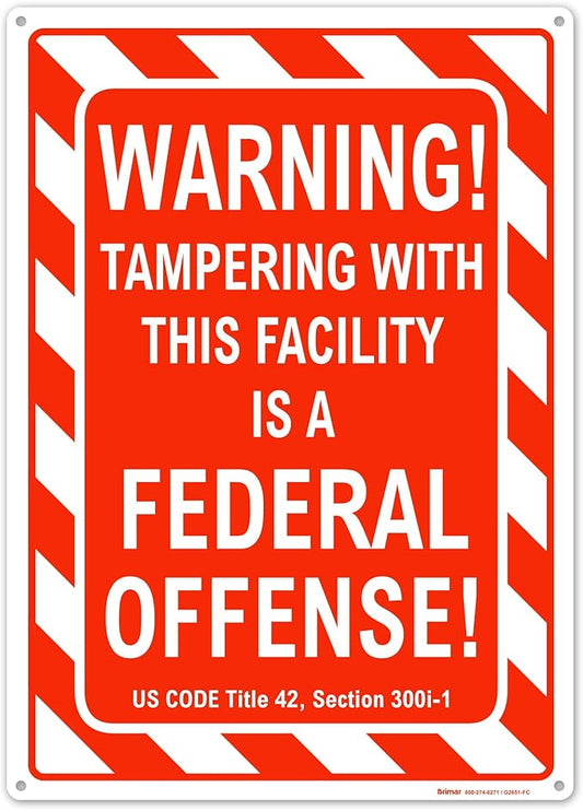 Brimar - 10" x 14" - Warning Tampering Facility Is A Federal Offense Sign - by BrimarIndustries