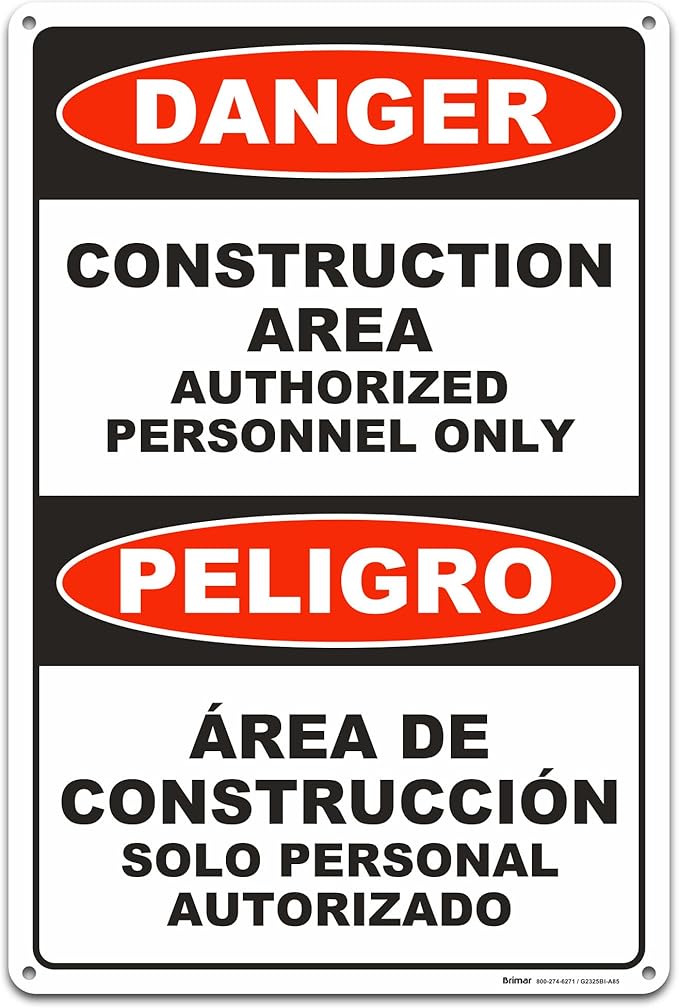 Brimar - 12" x 18" - Bilingual Danger Construction Area Authorized Only Sign - by BrimarIndustries