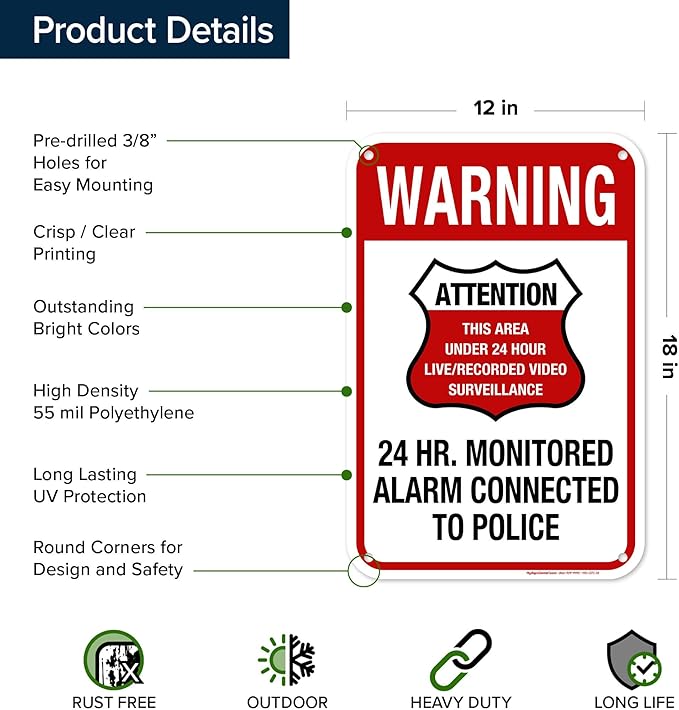 Warning 24 HR. Monitored Alarm Connected To Police Sign, 12x18 Inches, 55 mil - Image 6