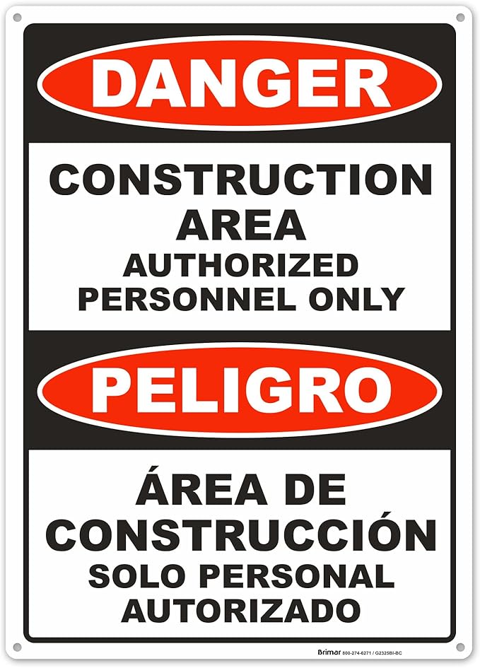 Brimar - 10" x 14" - Bilingual Danger Construction Area Authorized Only Sign - by BrimarIndustries