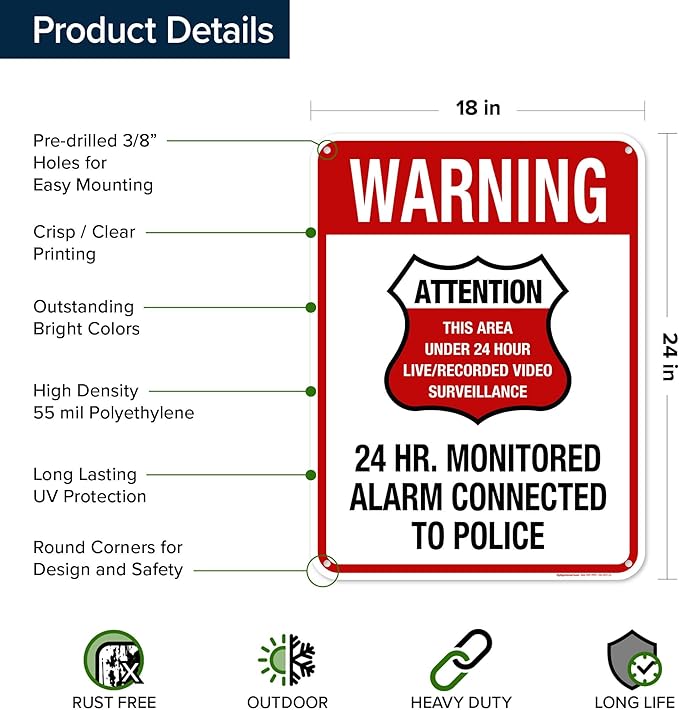 Warning 24 HR. Monitored Alarm Connected To Police Sign, 18x24 Inches, 55 mil - Image 6
