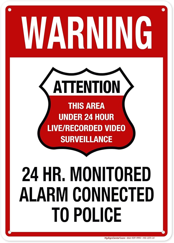 Warning 24 HR. Monitored Alarm Connected To Police Sign, 10x14 Inches, 55 mil by MySignCenter